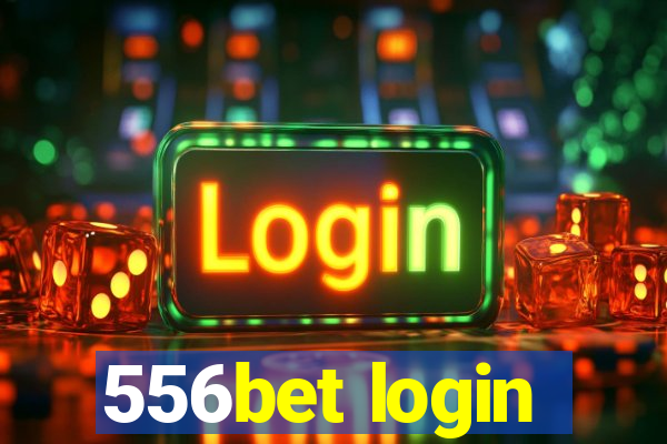 556bet login